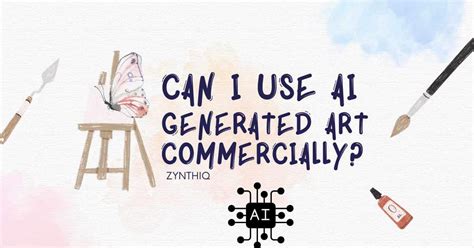 can you use ai art commercially in a way that respects the original artist's rights?